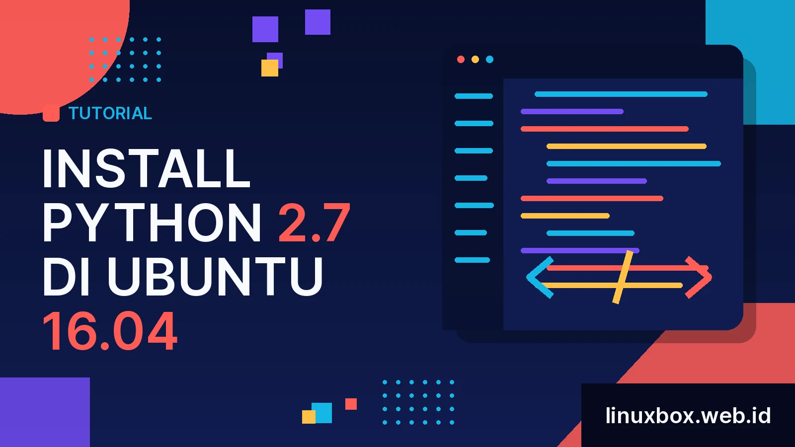 Cara Install Python 2.7 di Ubuntu 16.04